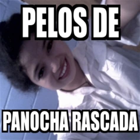 panocha con pelos